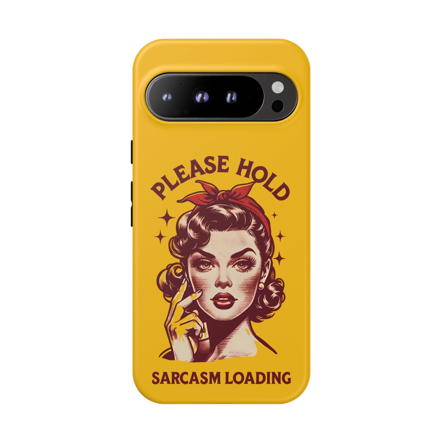 Phone Case - "Please Hold, Sarcasm Loading" Retro Pin-Up Tough Case