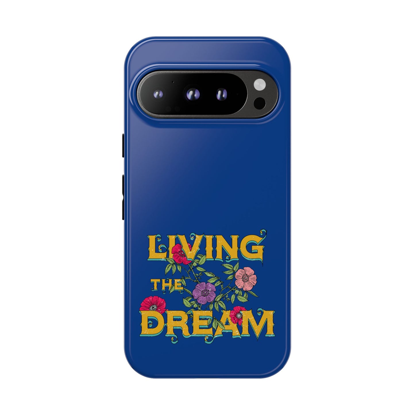 Living the Dream Phone Case, Floral Phone Cover, Tough Phone Case, Inspirational Gift, Boho Style Accessory, Dreamer Case