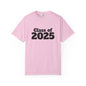 Class of 2025 Unisex Garment-Dyed T-Shirt, Graduation Gift, Back to School Tee