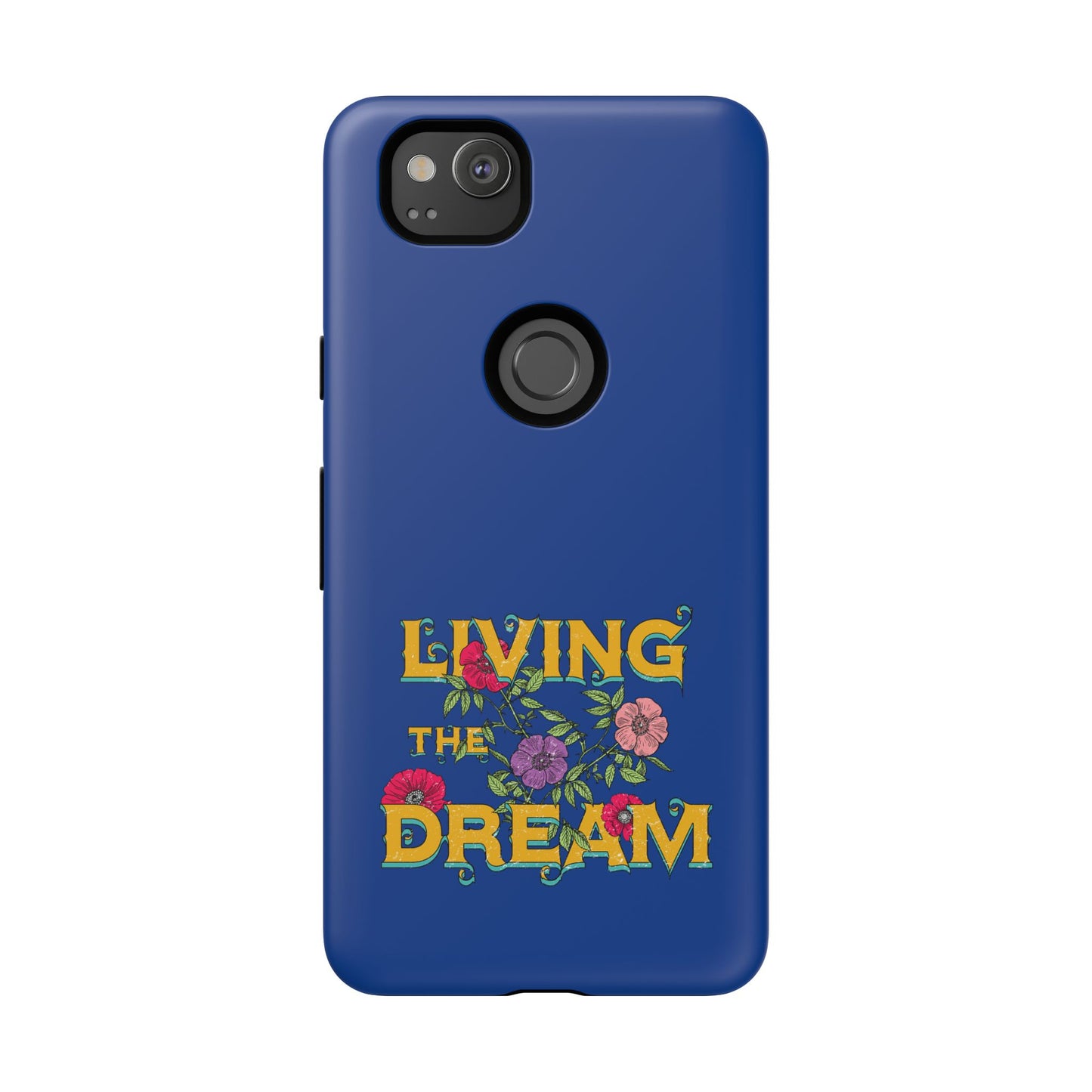 Living the Dream Phone Case, Floral Phone Cover, Tough Phone Case, Inspirational Gift, Boho Style Accessory, Dreamer Case