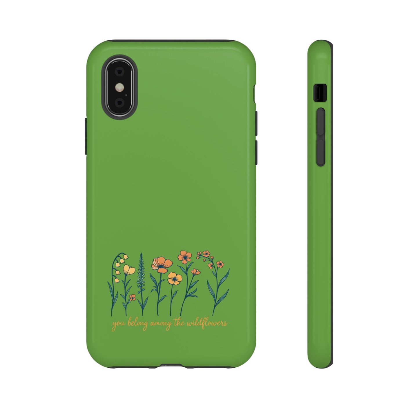 Floral Phone Case - You Belong Among the Wildflowers, Botanical Gift, Eco-Friendly Phone Accessory, Nature Lover Statement