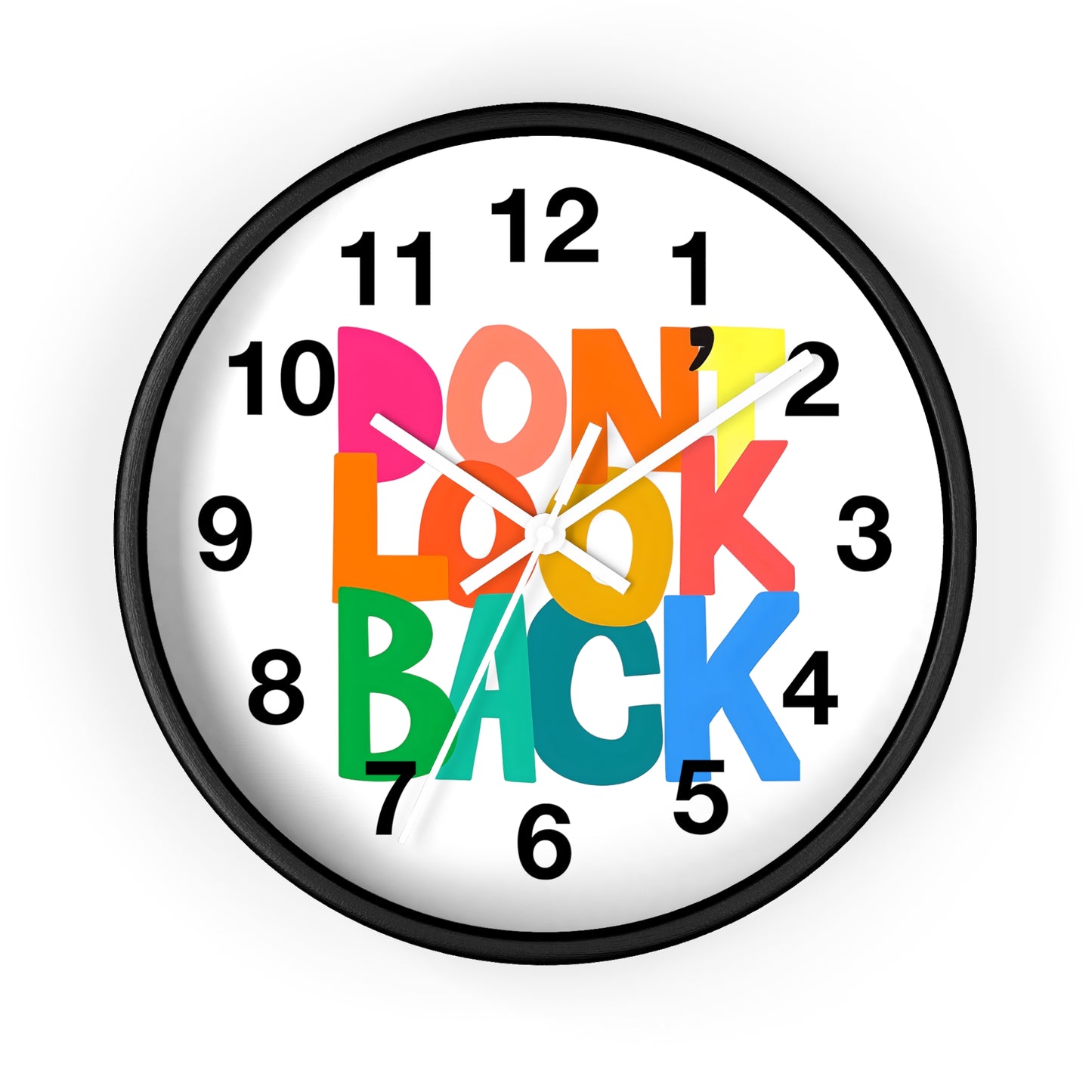 Don’t Look Back Wall Clock — Colorful Motivational Home Decor