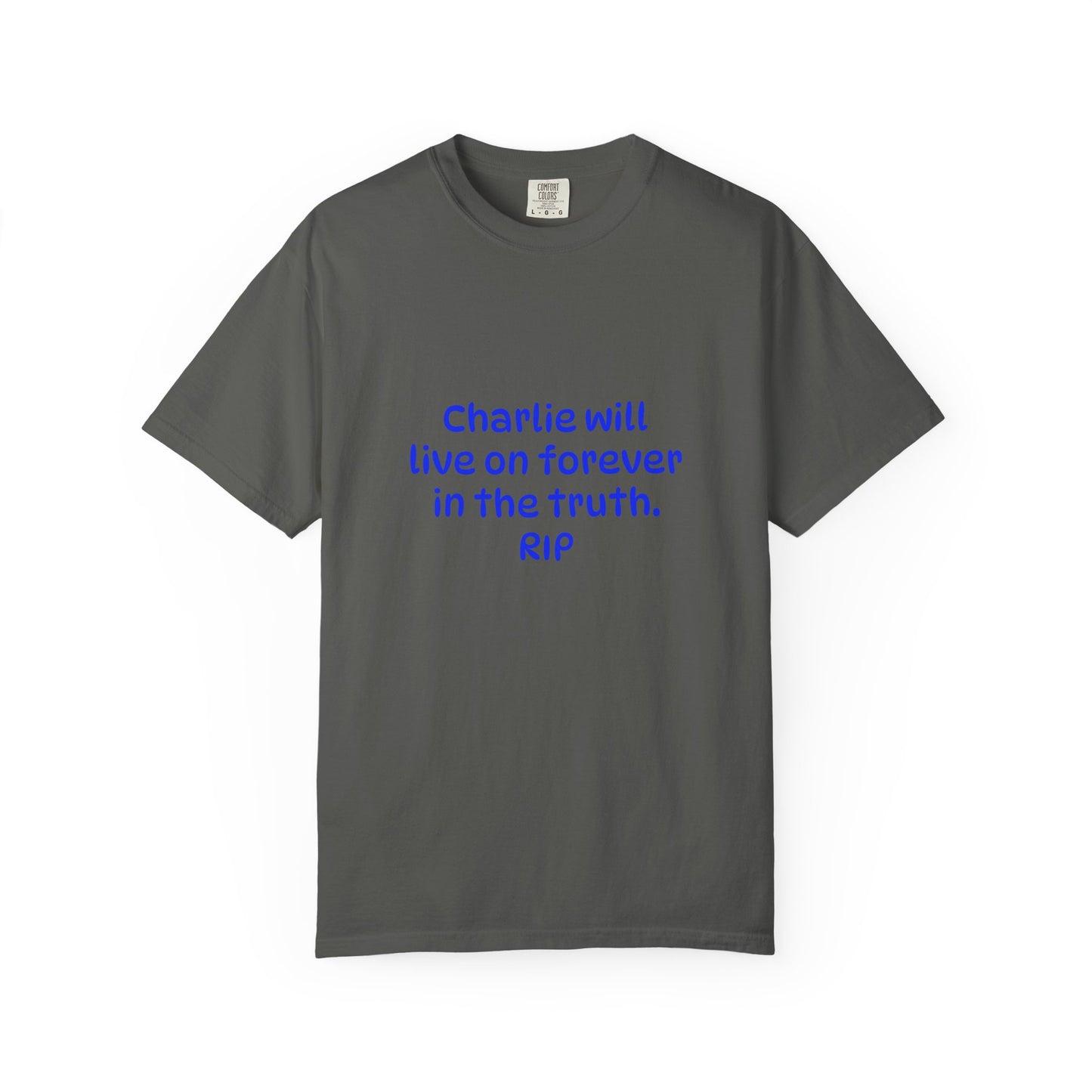 Inspirational Quote T-Shirt, Unisex Cotton Tee, Charlie Forever Shirt, Motivational Apparel, Gift for Friends, Casual Wear, Thoughtful [...]