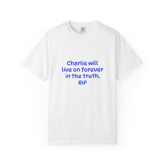 Inspirational Quote T-Shirt, Unisex Cotton Tee, Charlie Forever Shirt, Motivational Apparel, Gift for Friends, Casual Wear, Thoughtful [...]