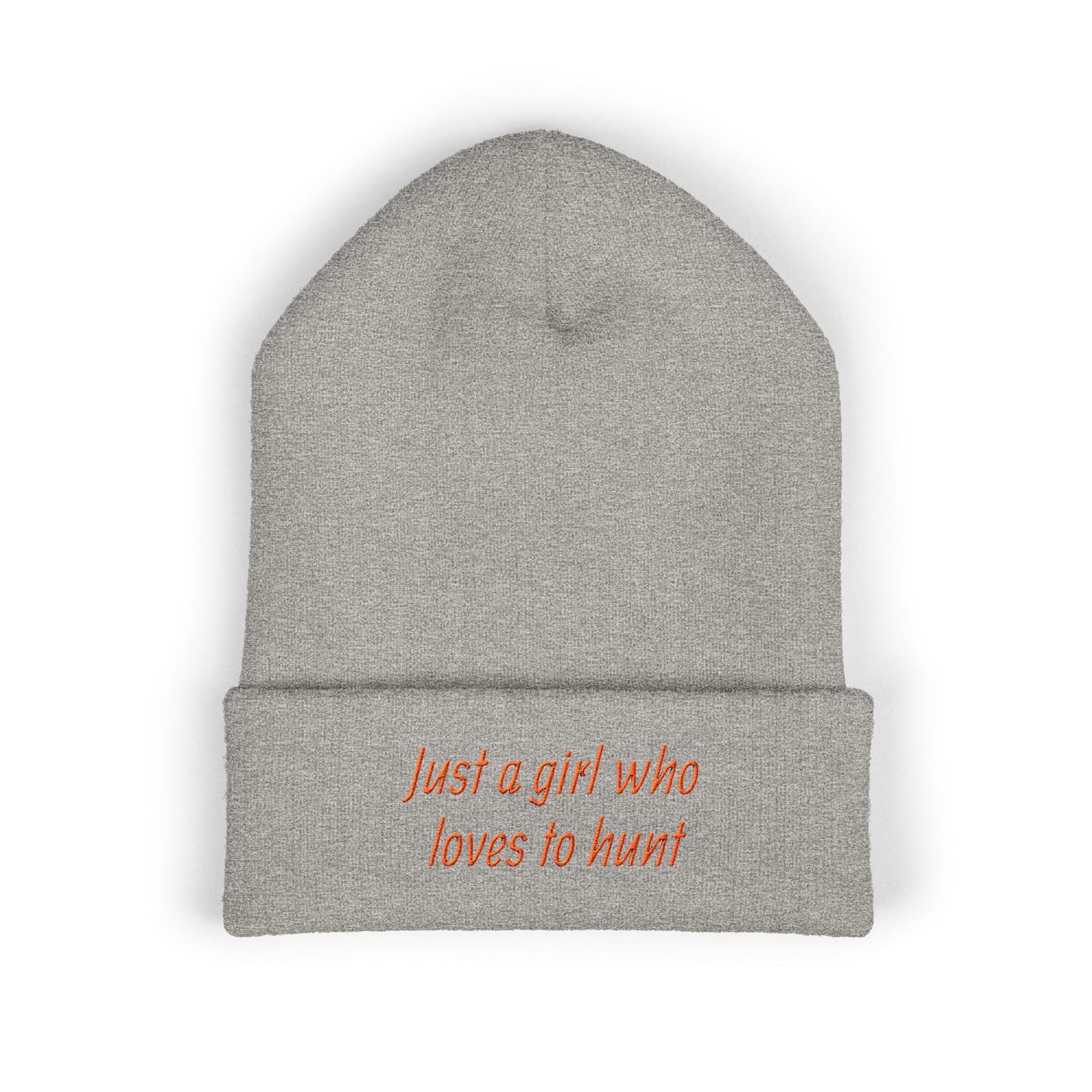Hunting Enthusiast Beanie - "Just a Girl Who Loves to Hunt" Embroidered Cuffed Beanie