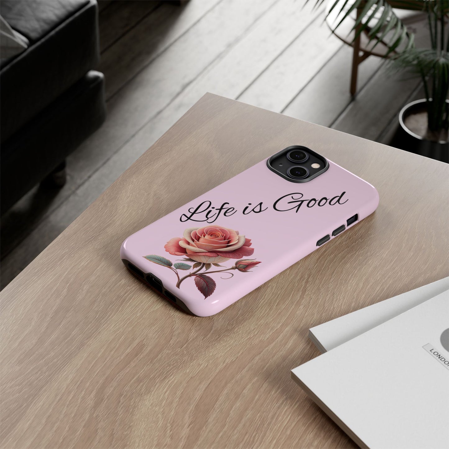 Roses & Positivity Phone Case - Floral Design, Life is Good, Tough Cases for Everyday Wear, Gift for Friends, Mother's Day, Spring [...]