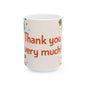 Thank You Very Much Floral Holiday Mug — Festive Poinsettia Ceramic Coffee Cup (11oz/15oz)