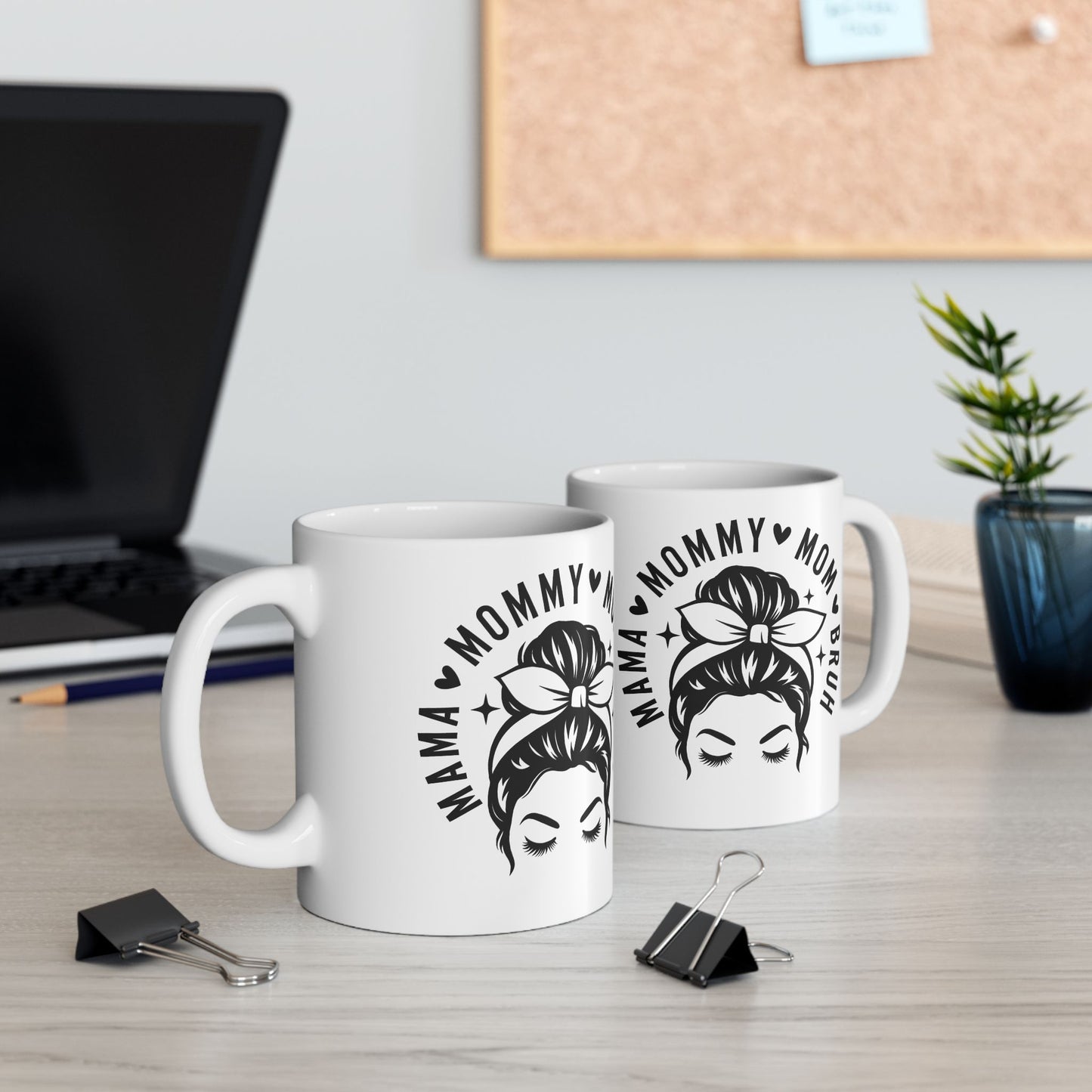 Mama Mom Bruh Ceramic Mug — Funny Mom Gift, Stylish Mama Coffee Cup (11oz & 15oz)