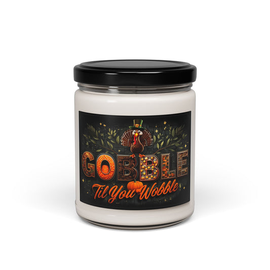 Thanksgiving Scented Soy Candle - Gobble 'Til You Wobble