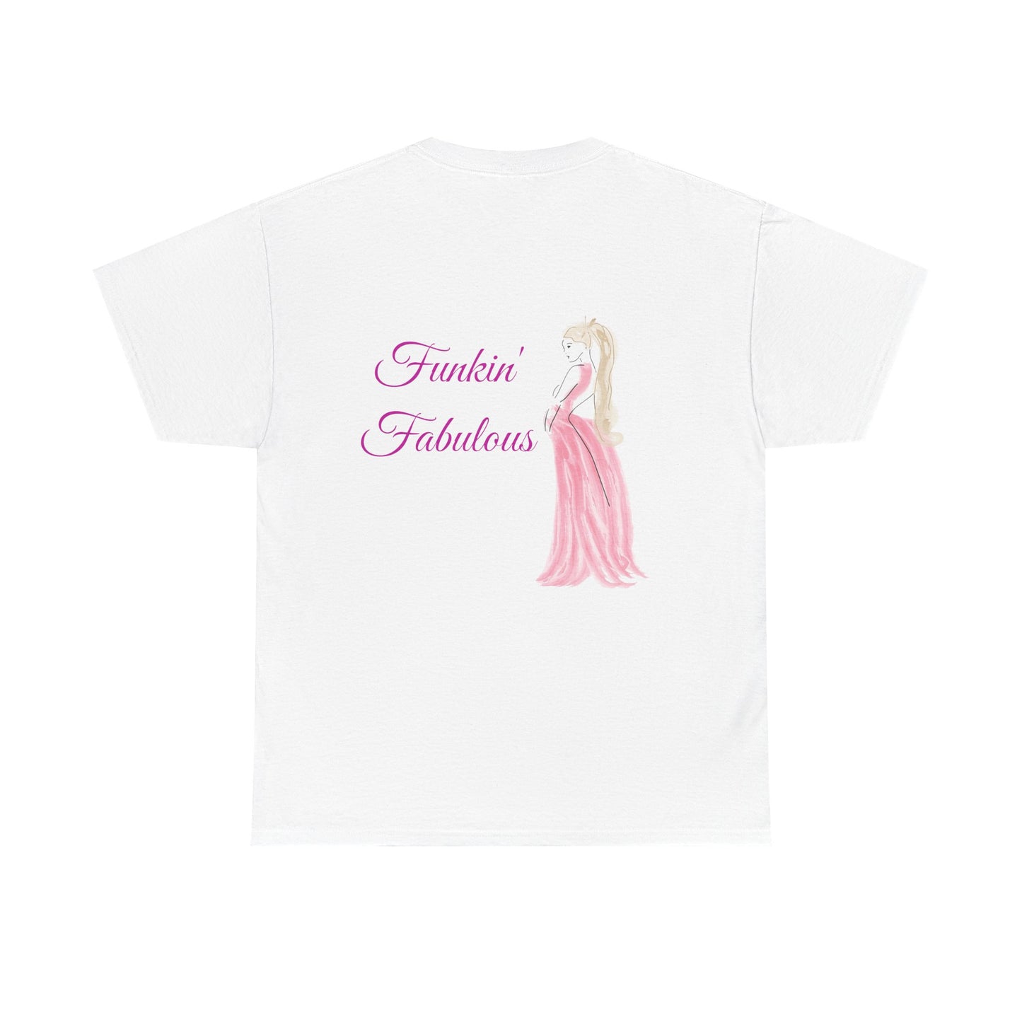 Funkin' Fabulous Tee — Pink Gown Illustration Women's Empowerment T‑Shirt