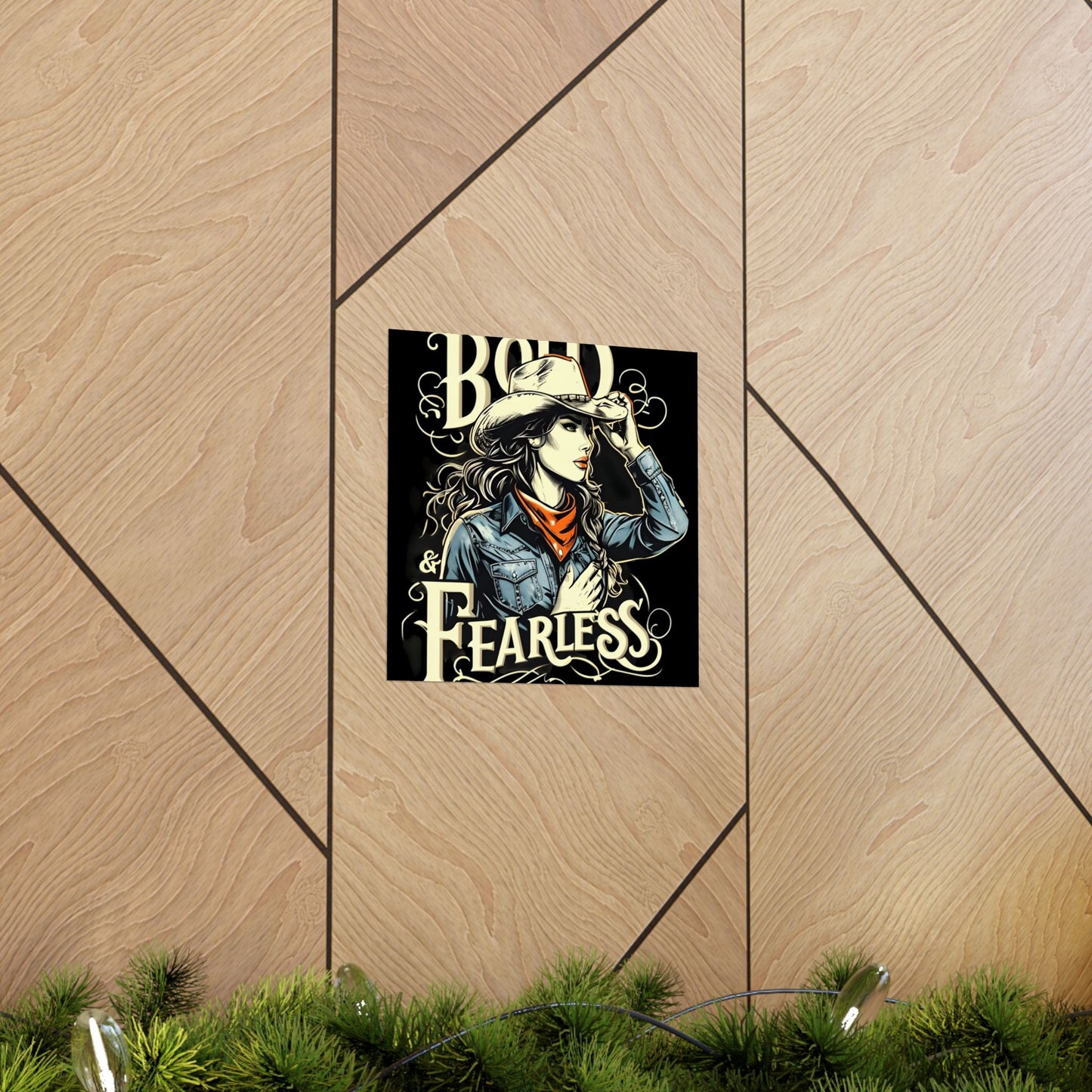 Bold & Fearless Cowboy Woman Poster — Matte Vertical Wall Art