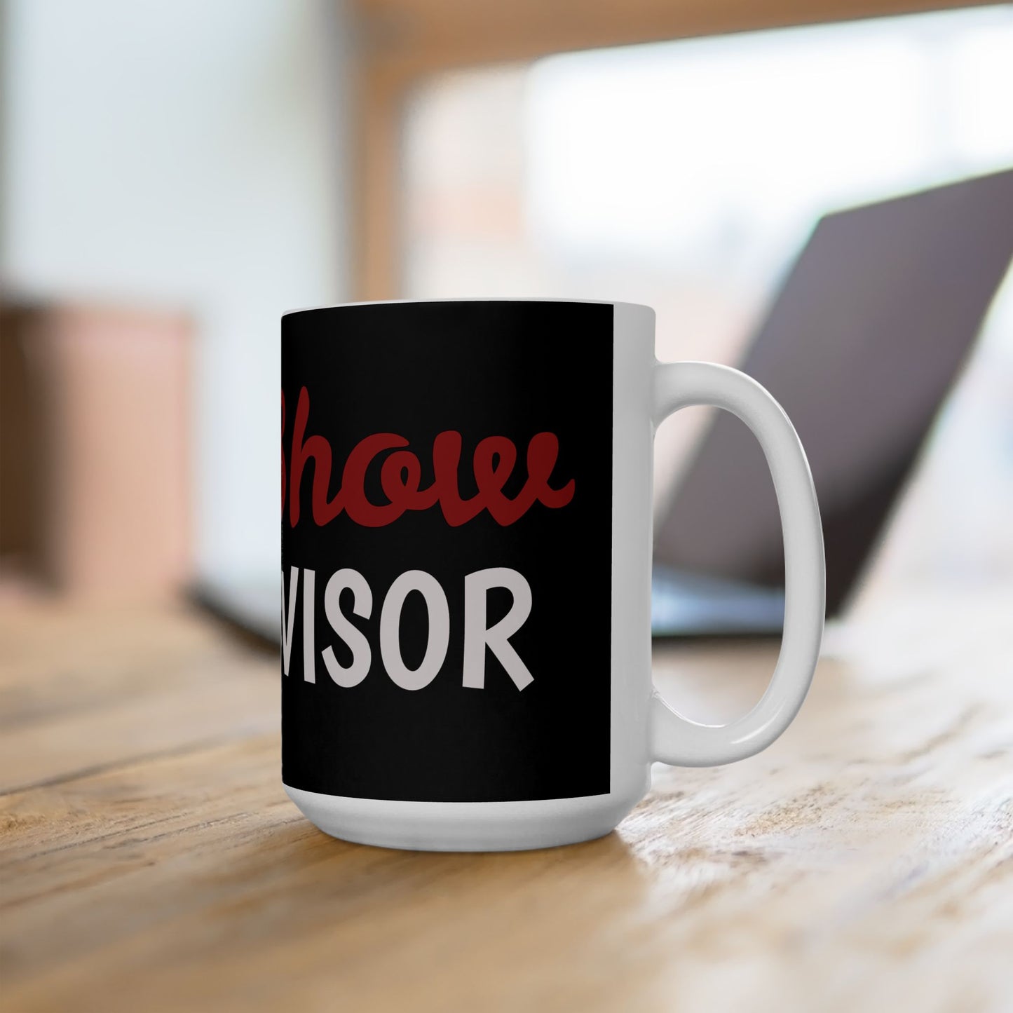 Fun Supervisor Ceramic Mug - Gift for Managers, Office Humor, Coffee Lover, Funny Quote, Work Appreciation