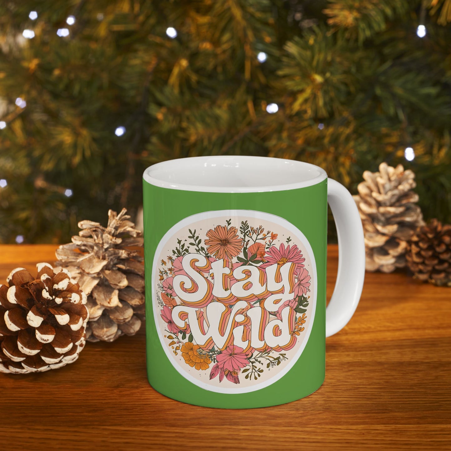 Stay Wild Floral Ceramic Mug — 11oz & 15oz