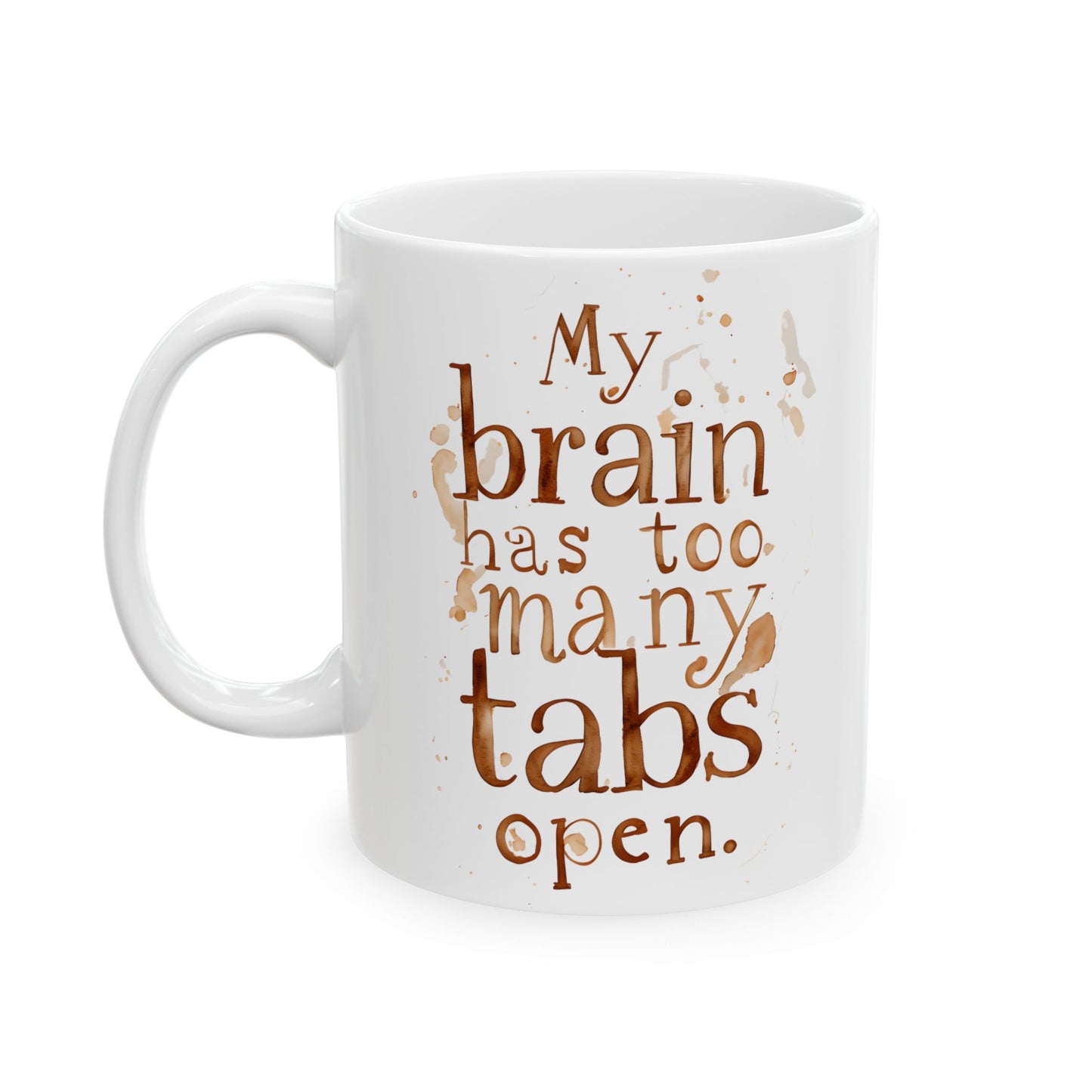 Coffee Lover's Ceramic Mug - Perfect Gift for Birthdays, Holidays, and Coffee Enthusiasts, Unique Kitchen Decor, 11oz or 15oz