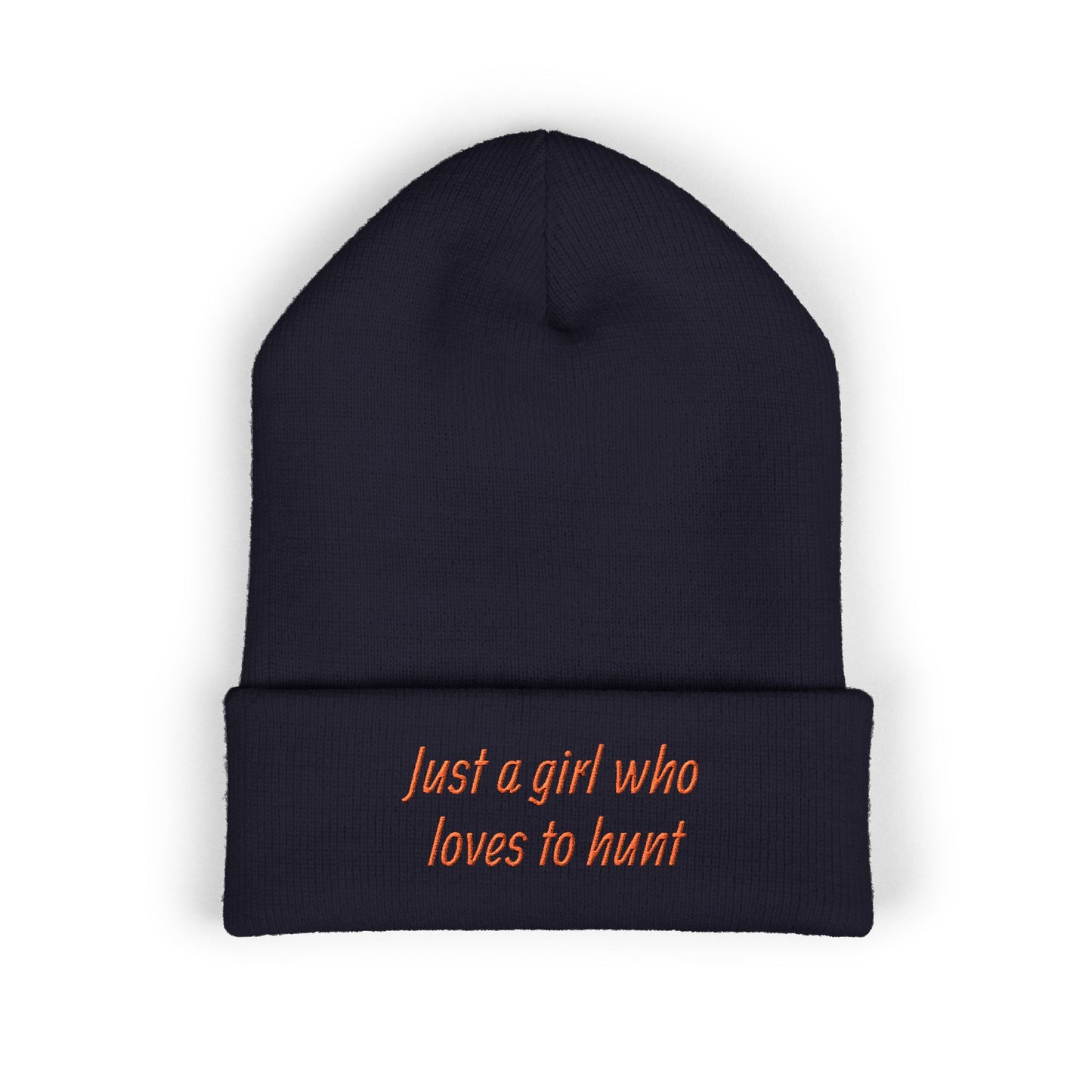 Hunting Enthusiast Beanie - "Just a Girl Who Loves to Hunt" Embroidered Cuffed Beanie