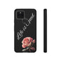 Floral Phone Case - Life is Good, Tough Phone Cover, Gift for Her, Rose Design, Personalized Phone Accessory, Stylish Tech Protector