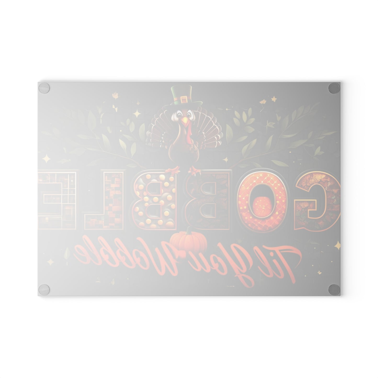 Thanksgiving Glass Cutting Board - Gobble Til You Wobble Design