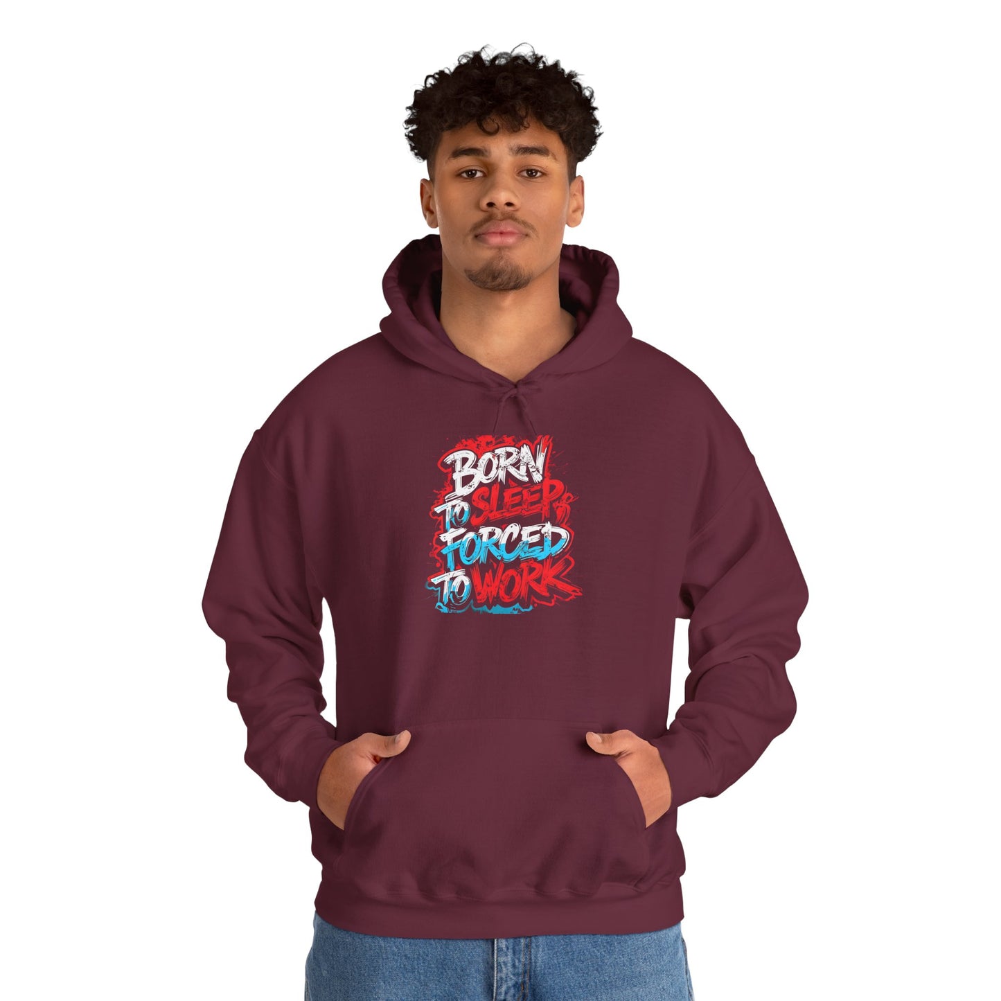 Hoodie — "Born to Sleep, Forced to Work" Street Style Graphic Hoodie