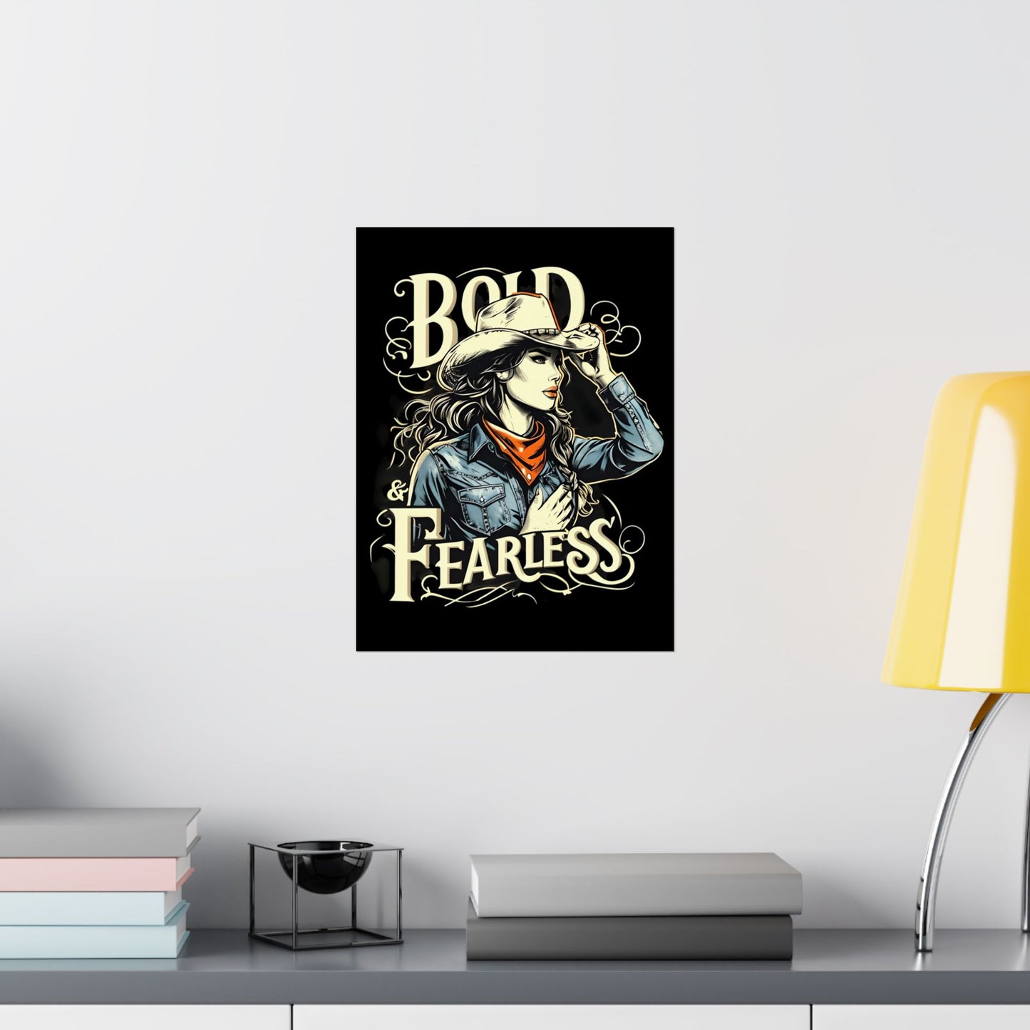Bold & Fearless Cowboy Woman Poster — Matte Vertical Wall Art