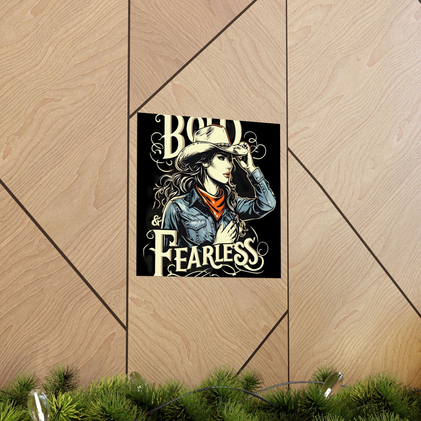 Bold & Fearless Cowboy Woman Poster — Matte Vertical Wall Art