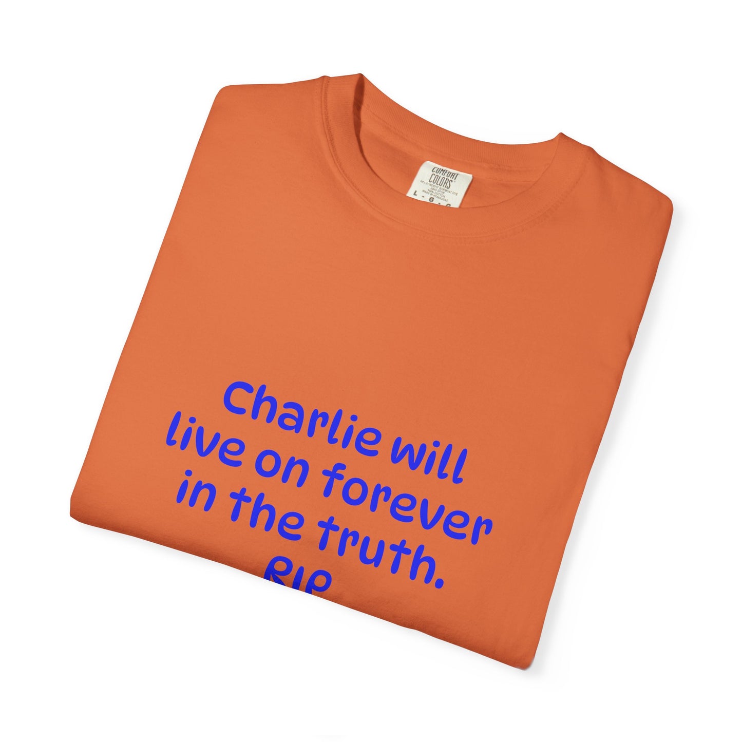 Inspirational Quote T-Shirt, Unisex Cotton Tee, Charlie Forever Shirt, Motivational Apparel, Gift for Friends, Casual Wear, Thoughtful [...]