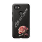 Floral Phone Case - Life is Good, Tough Phone Cover, Gift for Her, Rose Design, Personalized Phone Accessory, Stylish Tech Protector