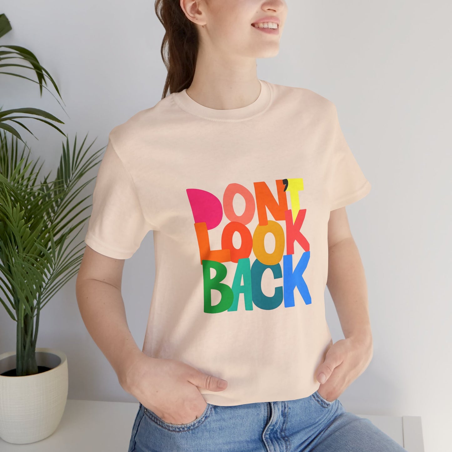 Don't Look Back T-Shirt — Colorful Retro Motivational Tee
