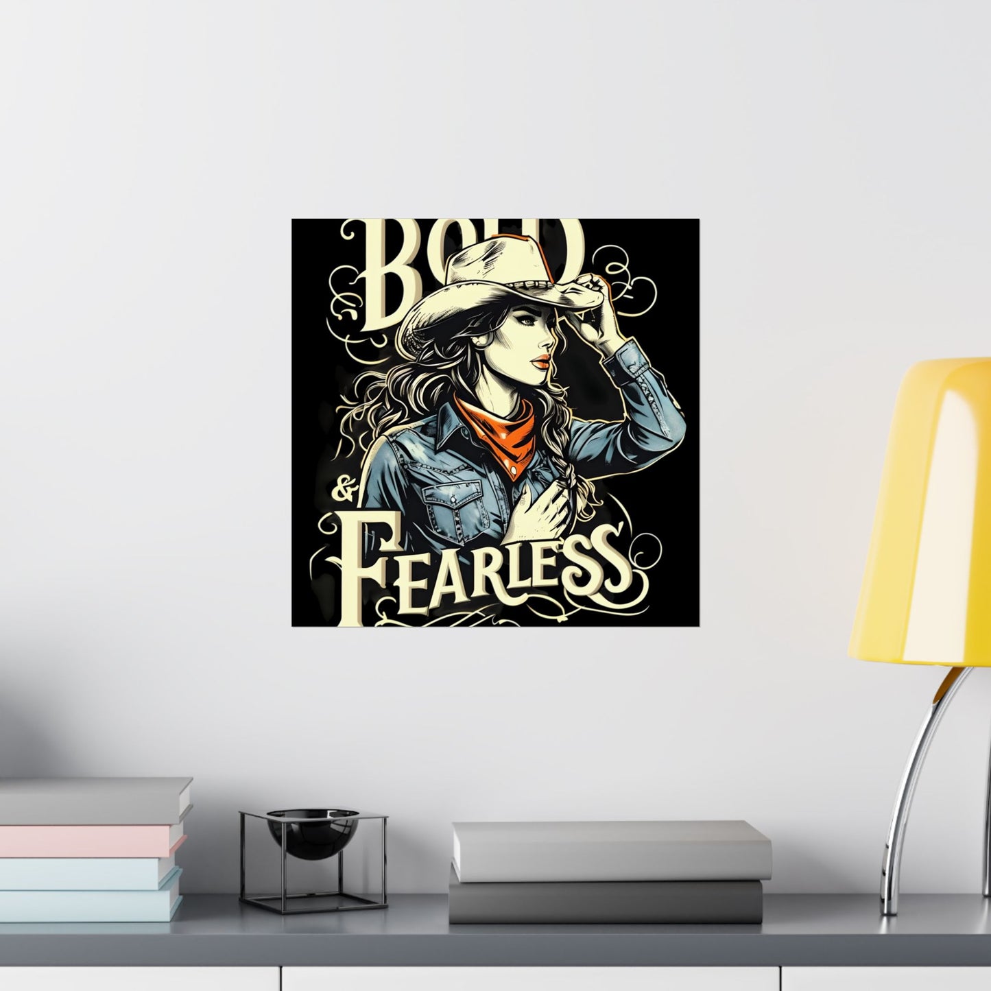 Bold & Fearless Cowboy Woman Poster — Matte Vertical Wall Art