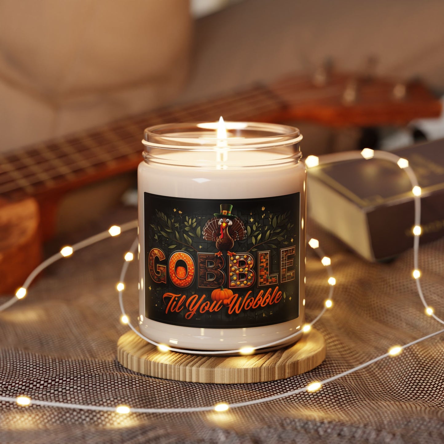 Thanksgiving Scented Soy Candle - Gobble 'Til You Wobble