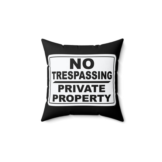 No Trespassing Decorative Pillow - Unique Home Decor, Outdoor Themes, Privacy Gift, Rustic Living Room, Security Reminder