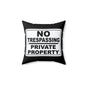 No Trespassing Decorative Pillow - Unique Home Decor, Outdoor Themes, Privacy Gift, Rustic Living Room, Security Reminder