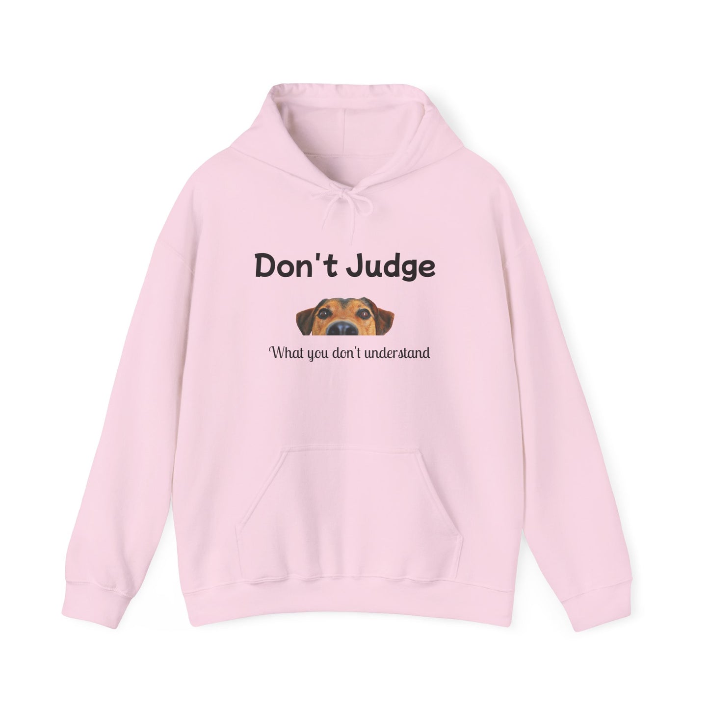 Don't Judge Hoodie - Funny Dog Sweatshirt for Dog Lovers, Perfect Gift for Pet Owners, Cozy Casual Wear, Great for All Occasions
