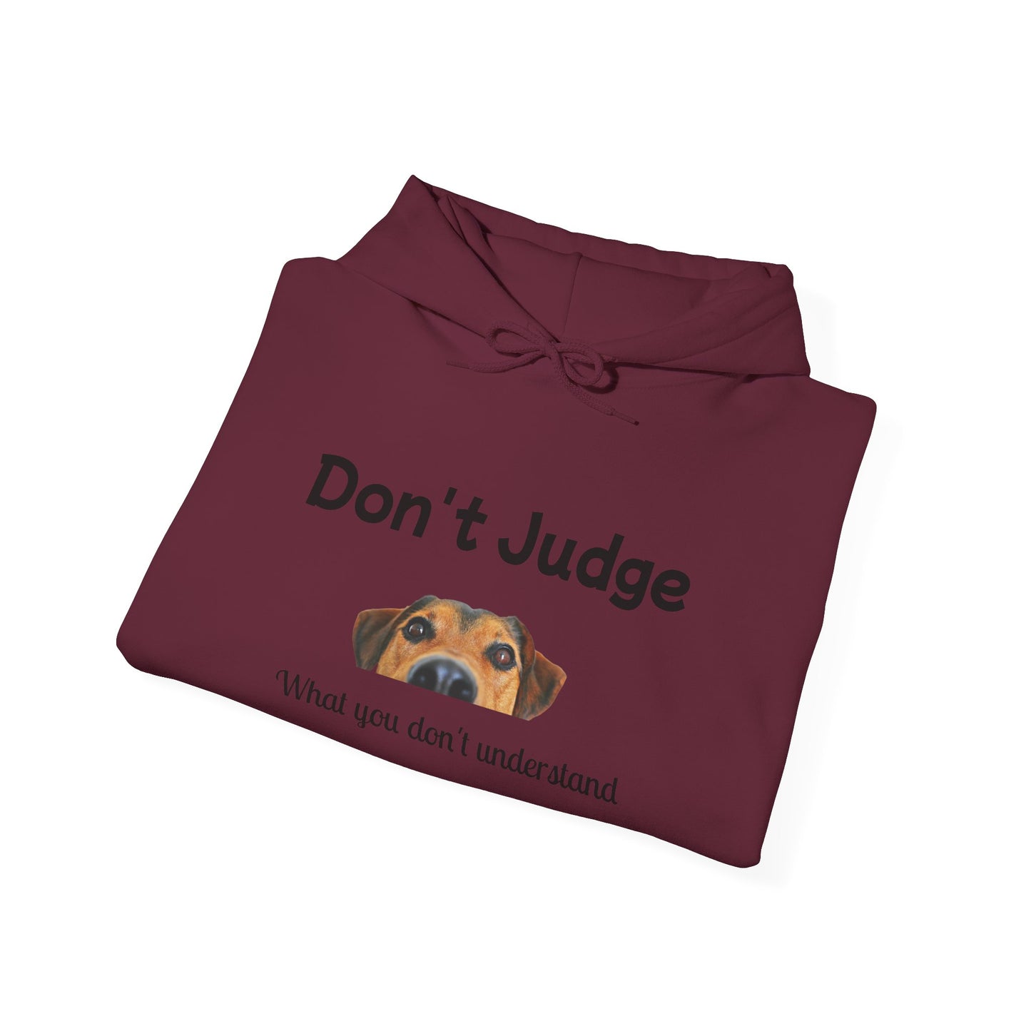 Don't Judge Hoodie - Funny Dog Sweatshirt for Dog Lovers, Perfect Gift for Pet Owners, Cozy Casual Wear, Great for All Occasions