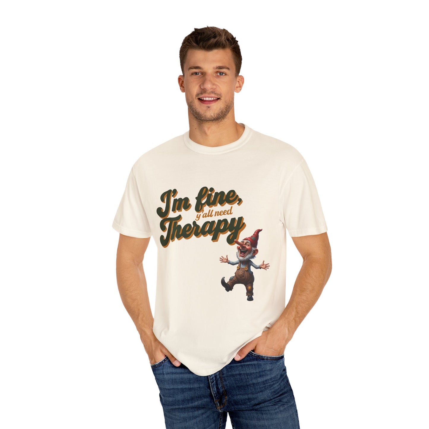 Therapy T-Shirt, Unisex Garment-Dyed Tee, Funny Quote Shirt, Casual Wear, Perfect Gift for Friends or Self-Care