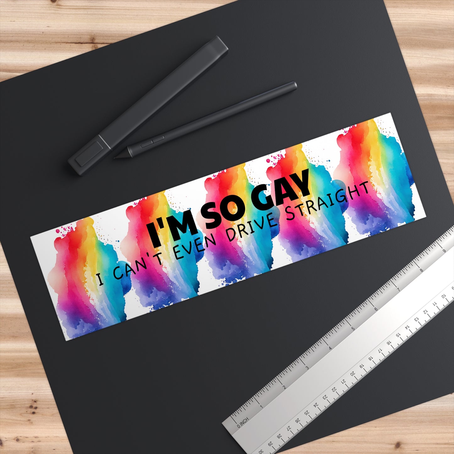 Bumper Sticker - "I'm so gay I can't even drive straight" Rainbow Pride Decal