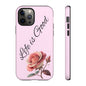 Roses & Positivity Phone Case - Floral Design, Life is Good, Tough Cases for Everyday Wear, Gift for Friends, Mother's Day, Spring [...]