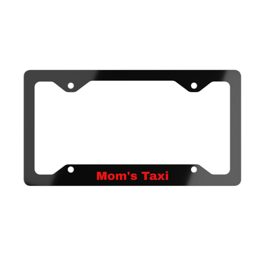 Personalized Metal License Plate Frame, Custom Car Accessory Mom's Taxi