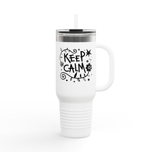 Travel Mug with Inspirational Design, Keep Calm Travel Cup, Insulated Coffee Tumbler, 40oz Drinkware for Travel, Gifts for Friends