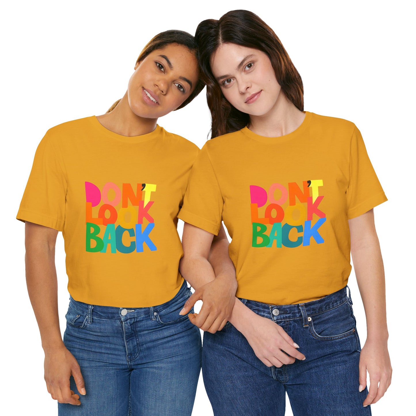 Don't Look Back T-Shirt — Colorful Retro Motivational Tee