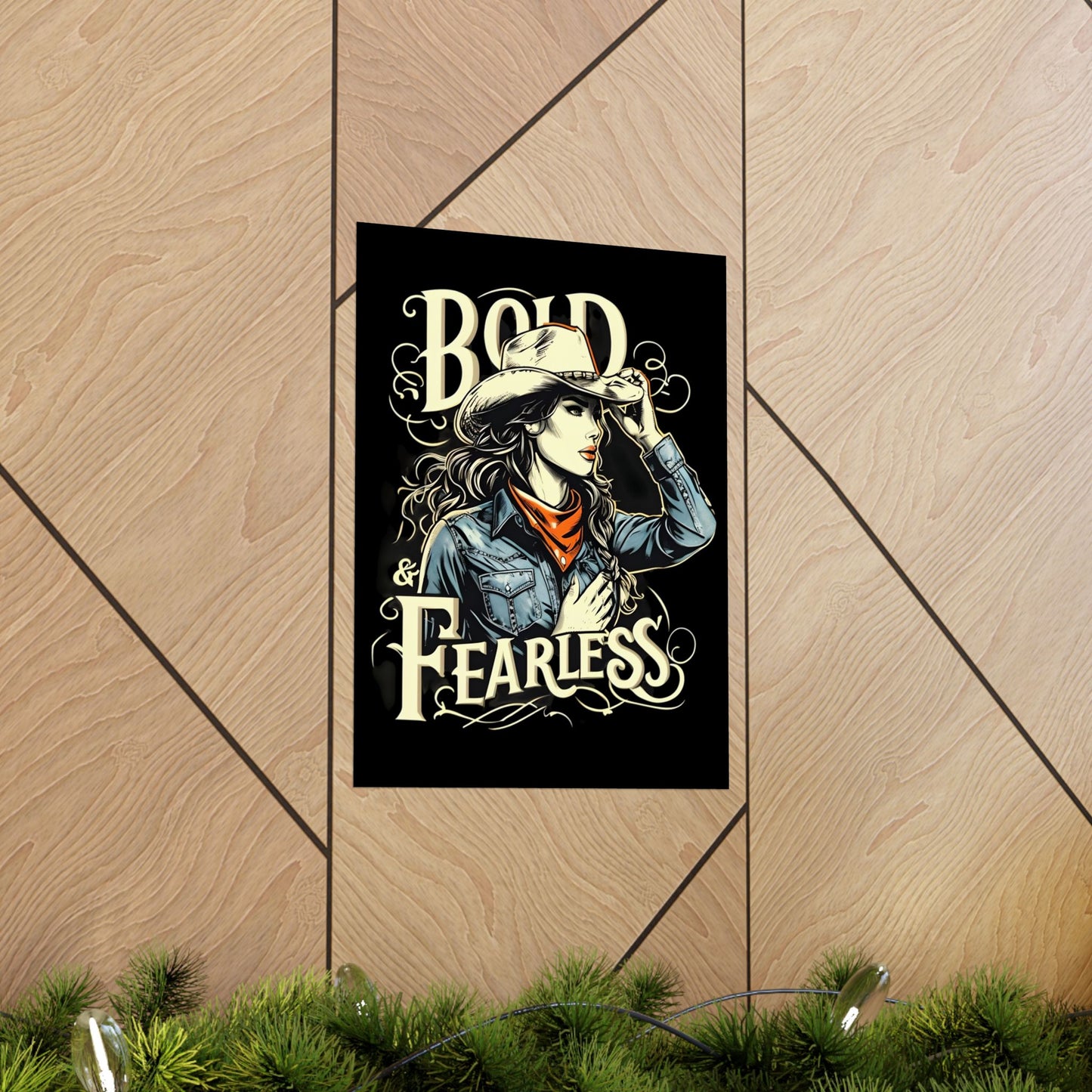 Bold & Fearless Cowboy Woman Poster — Matte Vertical Wall Art