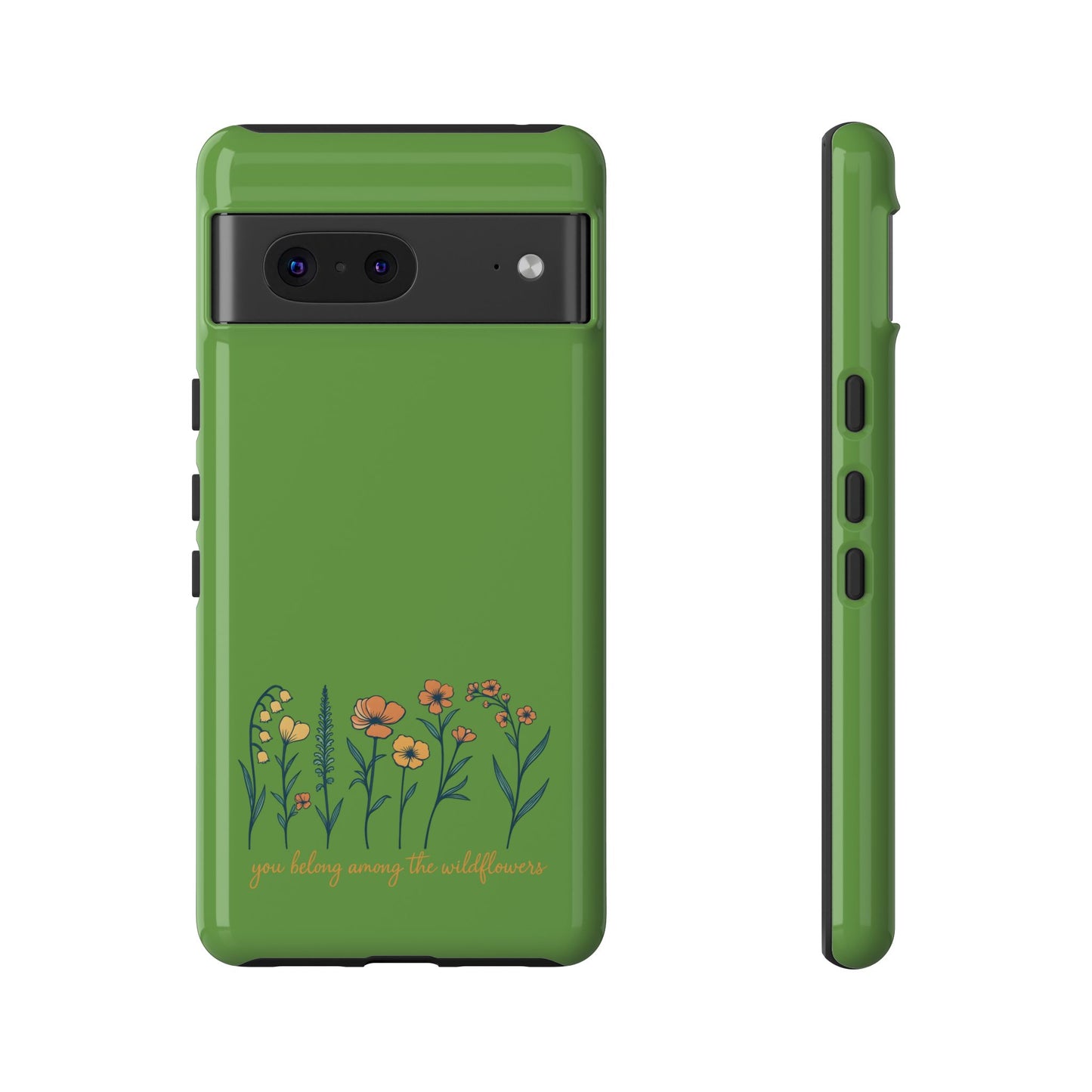 Floral Phone Case - You Belong Among the Wildflowers, Botanical Gift, Eco-Friendly Phone Accessory, Nature Lover Statement