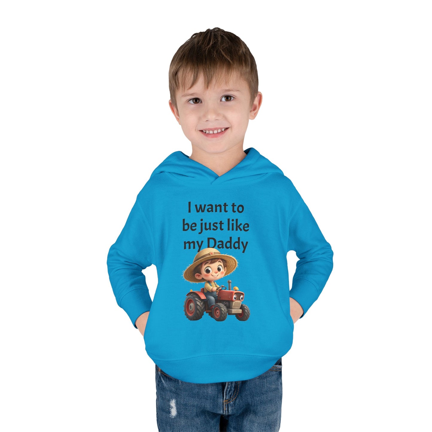Adorable Toddler Fleece Hoodie - "I want to be just like my Daddy" - Kids Gift, Baby Shower, Birthday, Farm Theme