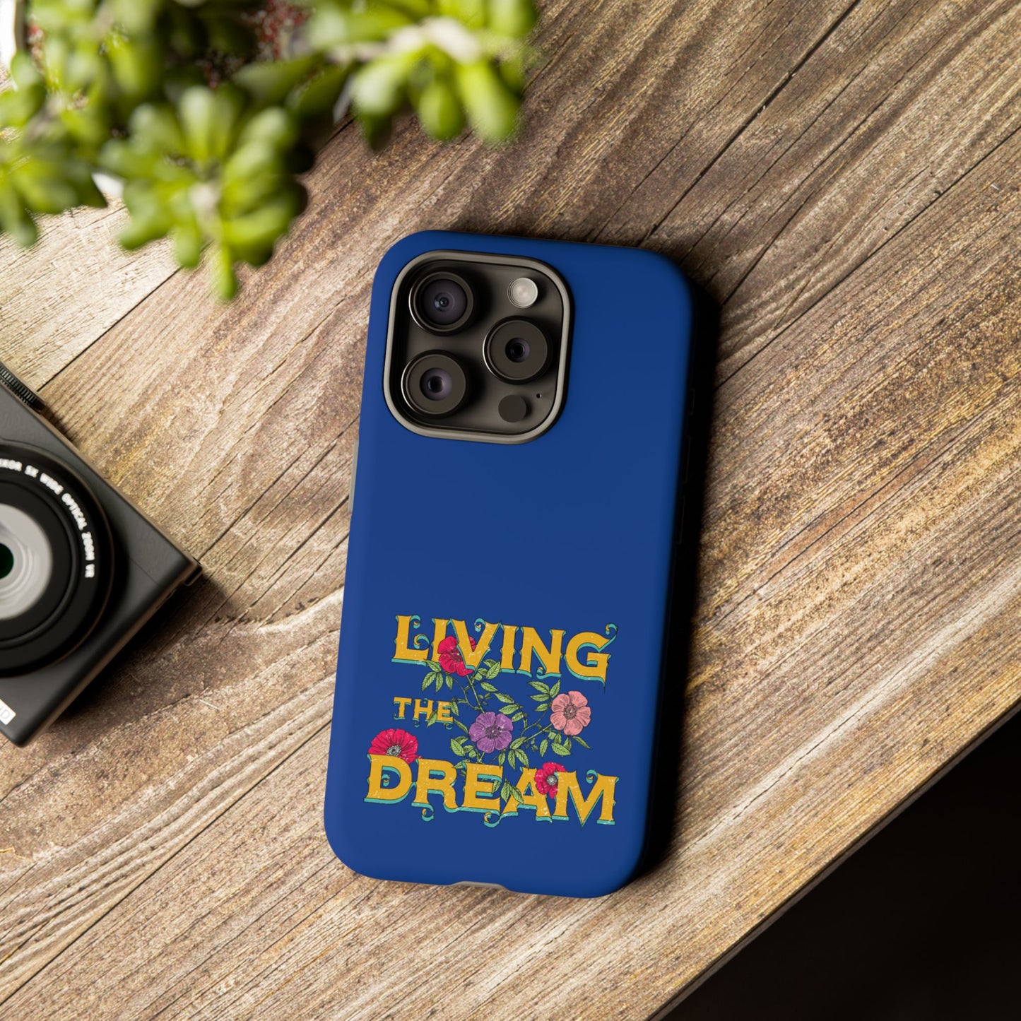 Living the Dream Phone Case, Floral Phone Cover, Tough Phone Case, Inspirational Gift, Boho Style Accessory, Dreamer Case
