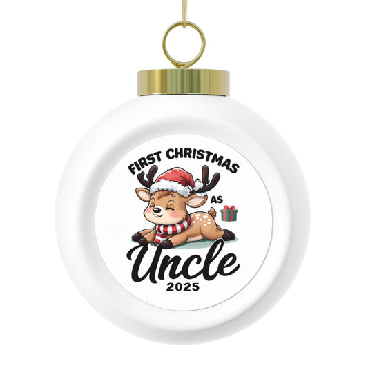 Personalized Christmas Ball Ornament, First Christmas as Uncle 2025, Holiday Decor, Unique Gift, Family Keepsake, Tree Decoration