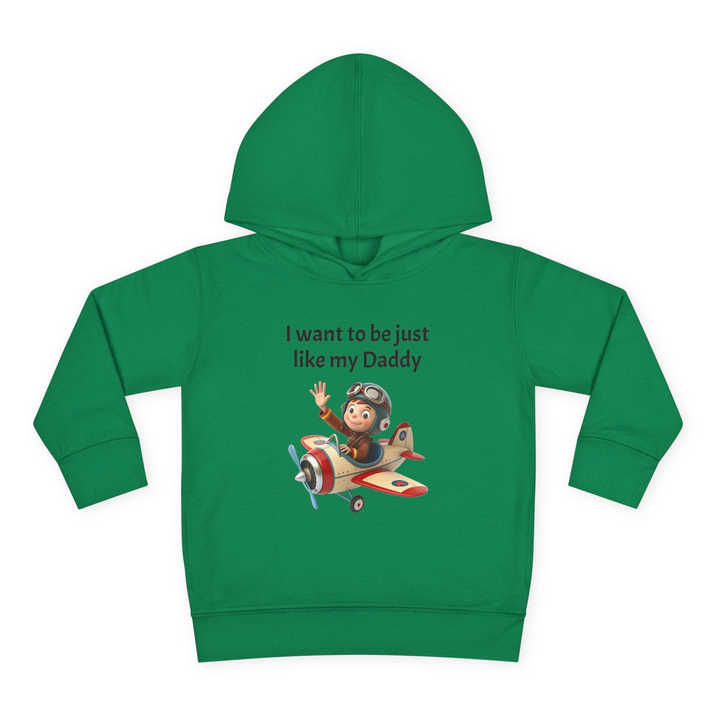 Whimsical Toddler Hoodie - I Want to Be Just Like My Daddy, Kids Pullover