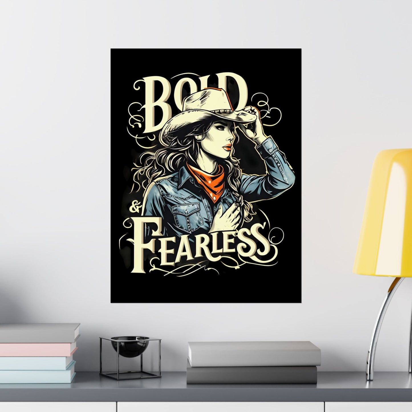 Bold & Fearless Cowboy Woman Poster — Matte Vertical Wall Art