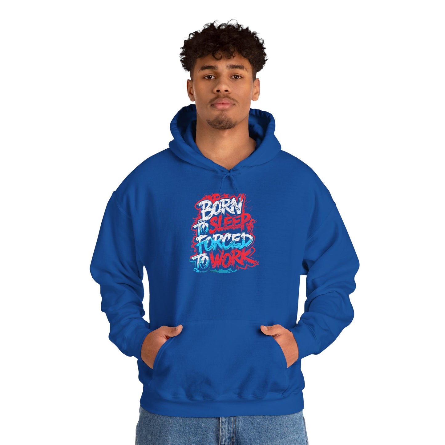 Hoodie — "Born to Sleep, Forced to Work" Street Style Graphic Hoodie