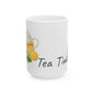 Tea Time Ceramic Mug - Perfect for Tea Lovers, Gift for Friends, Home Decor, 11oz 15oz