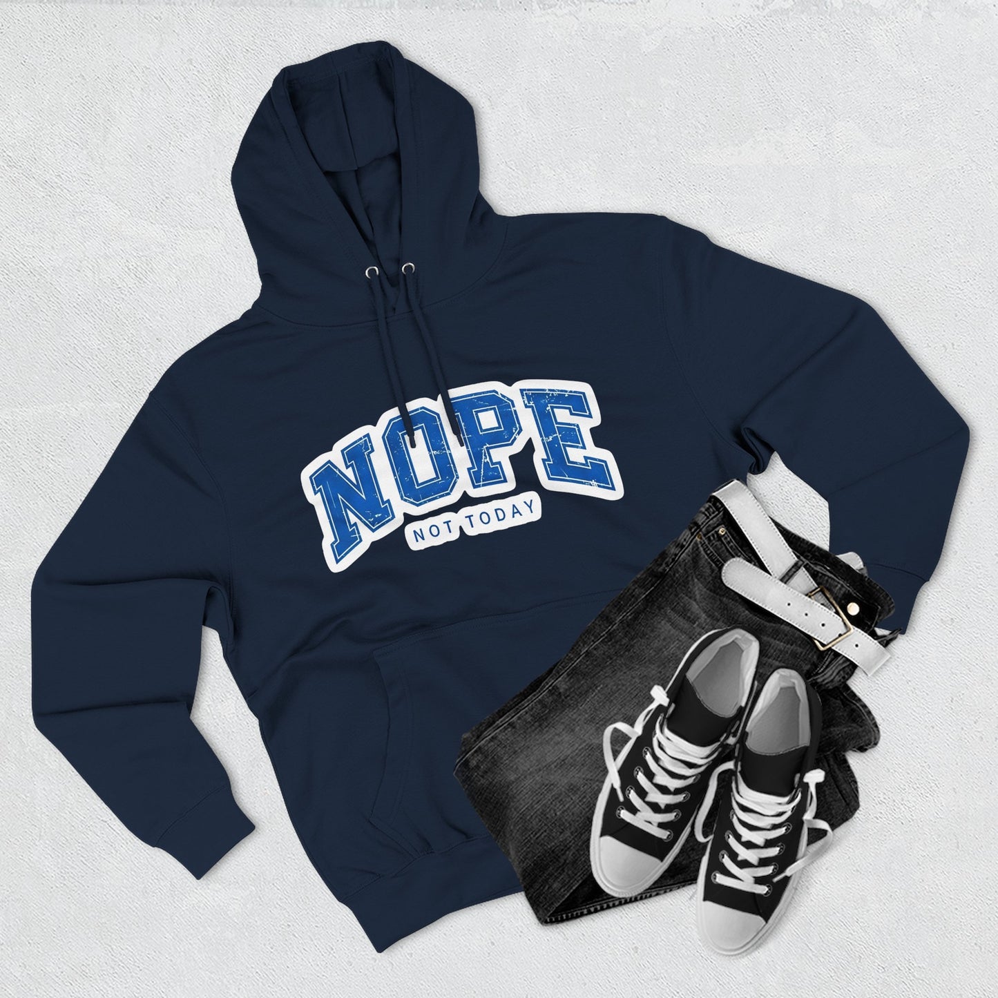 Nope — Not Today Hoodie