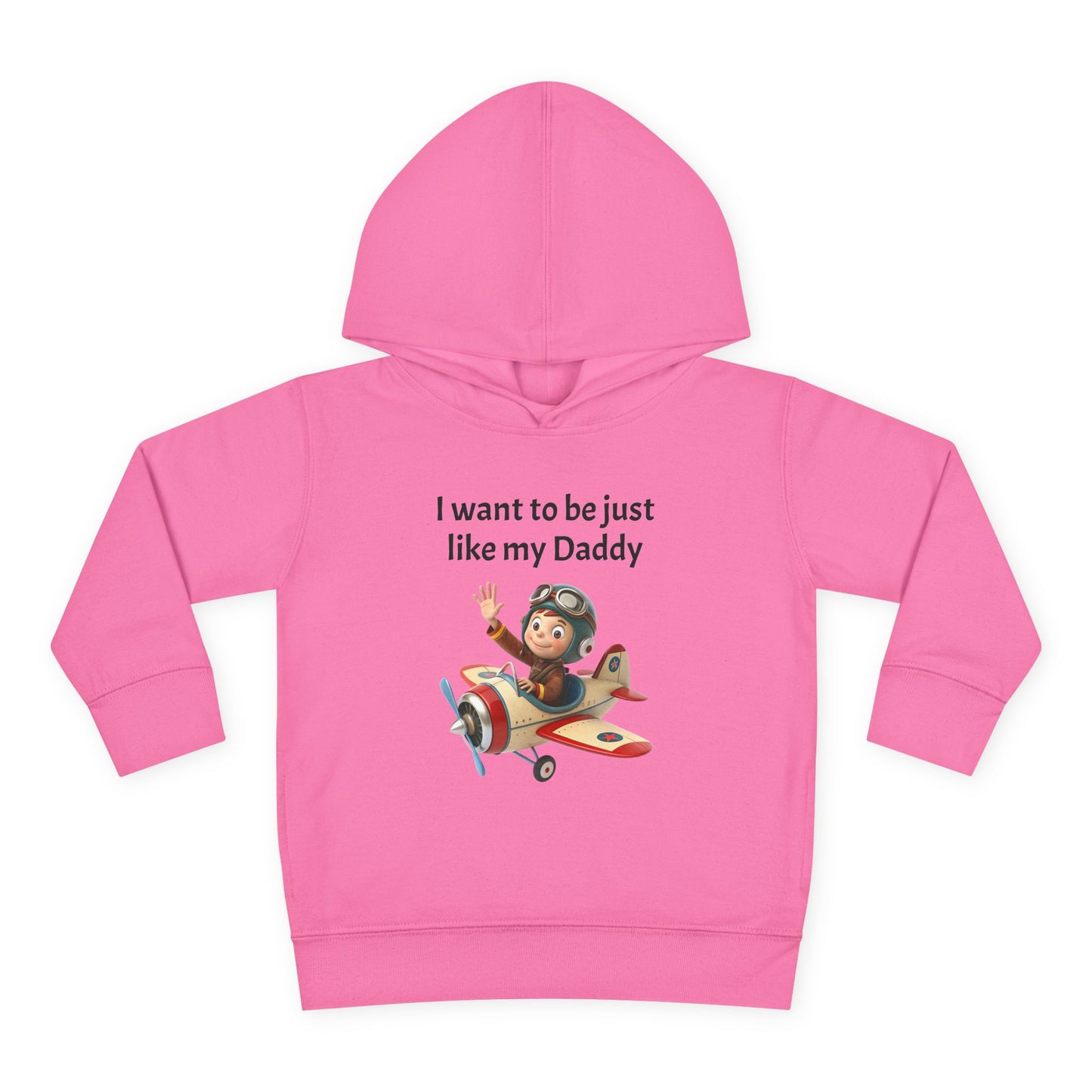 Whimsical Toddler Hoodie - I Want to Be Just Like My Daddy, Kids Pullover